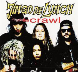 Jingo De Lunch : The Crawl